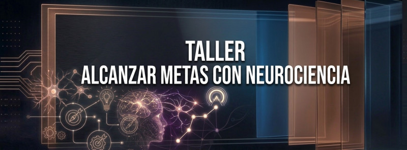 imagen portada Taller Alcanzar Metas con Neurociencia